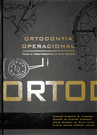 Livro Ortodontia Corretiva - Ortodontia Operacional Dr. Carlos Cabrera Dra. Marise Cabrera